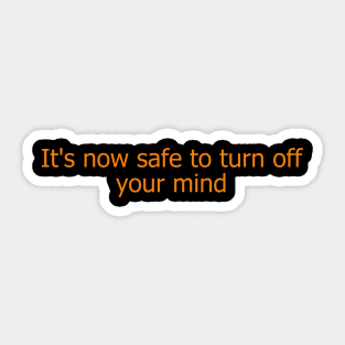 Safe Now Sticker